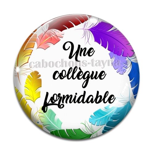 Cabochon collègue formidable, cabochon résine, verre rond différente taille