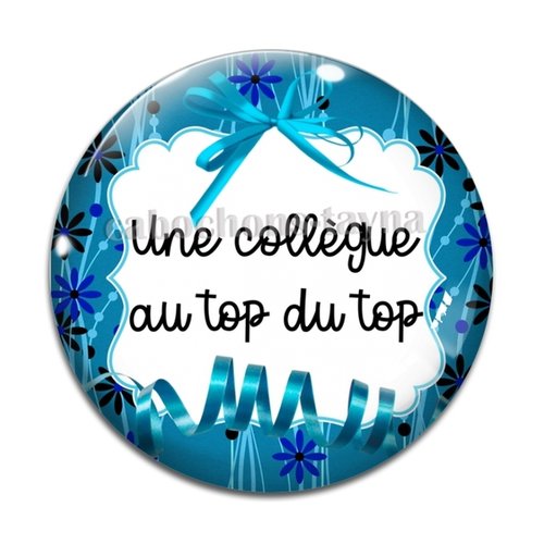 Cabochon collègue top du top, cabochon résine, verre rond différente taille