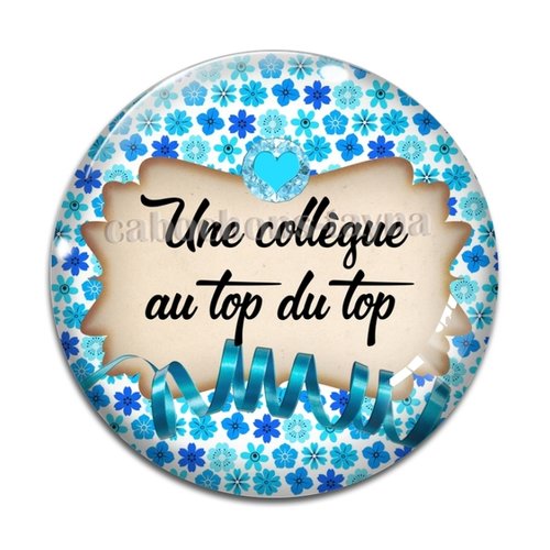 Cabochon collègue top du top, cabochon résine, verre rond différente taille