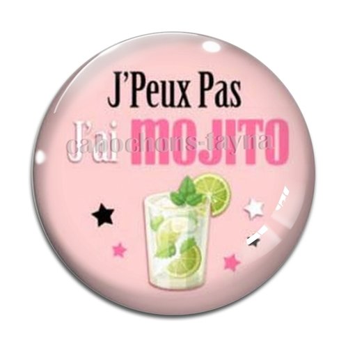 Cabochon j'peux pas j'ai mojito, cabochon résine ou verre rond différente taille