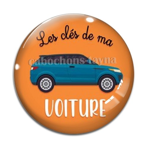 Cabochon la clé de ma voiture, en résine ou en verre différente taille
