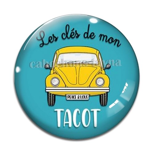Cabochon la clé de mon tacot, en résine ou en verre différente taille