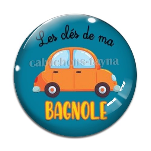 Cabochon la clé de ma bagnole, en résine ou en verre différente taille