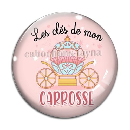 Cabochon les clés de mon carrosse, en résine ou en verre différente taille