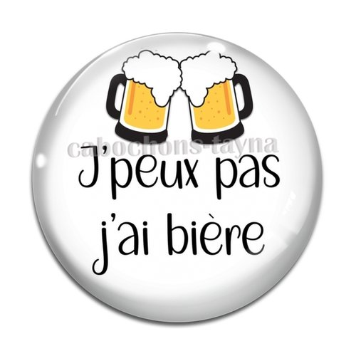 Cabochon j'peux pas j'ai bière, cabochon résine, verre rond différente taille