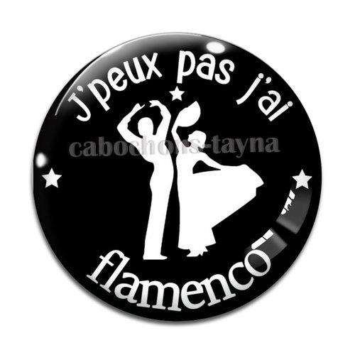 Cabochon j'peux pas j'ai flamenco, cabochon résine, verre rond différente taille