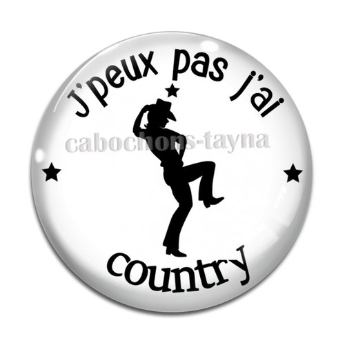 Cabochon j'peux pas j'ai country, cabochon résine, verre rond différente taille