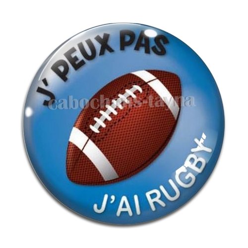 Cabochon j'peux pas j'ai rugby, cabochon résine, verre rond différente taille