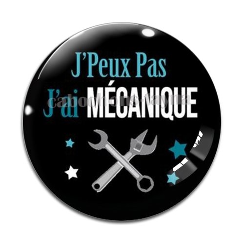 Cabochon j'peux pas j'ai mécanique, cabochon résine, verre rond différente taille