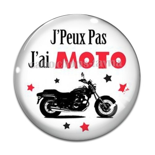 Cabochon j'peux pas j'ai moto, cabochon résine, verre rond différente taille