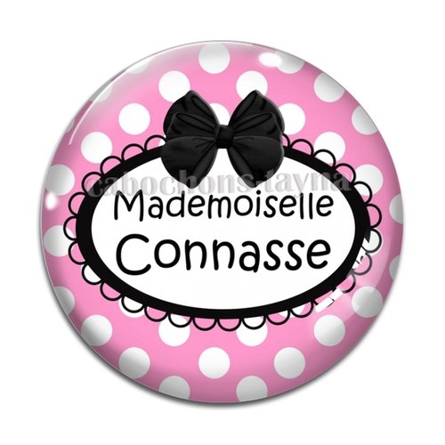 Cabochon mademoiselle connasse, cabochon résine, verre rond différente taille