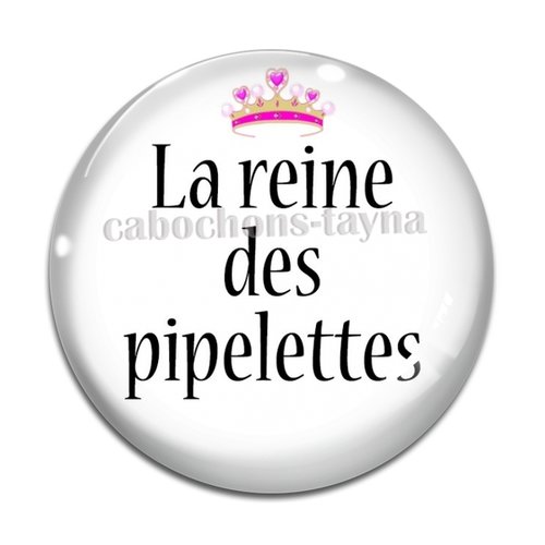 Cabochon la reine des pipelettes, cabochon résine, verre rond différente taille