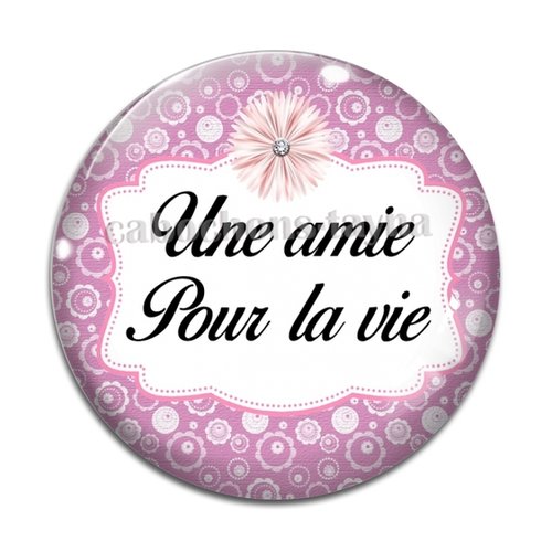 Cabochon amie pour la vie, cabochon résine, verre rond différente taille