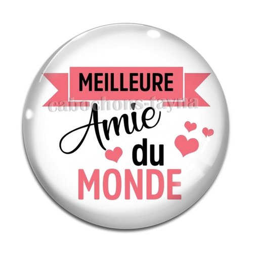 Cabochon meilleure amie du monde, cabochon résine, verre rond différente taille