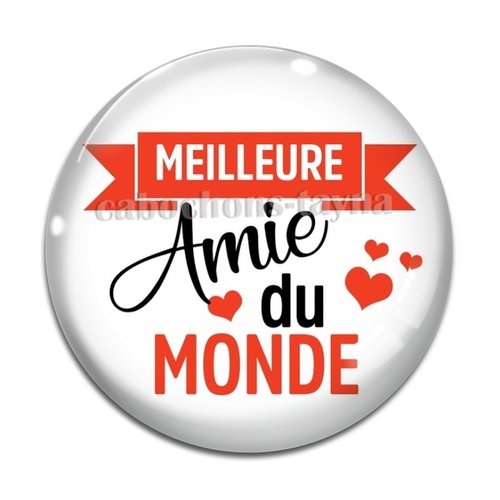 Cabochon meilleure amie du monde, cabochon résine, verre rond différente taille