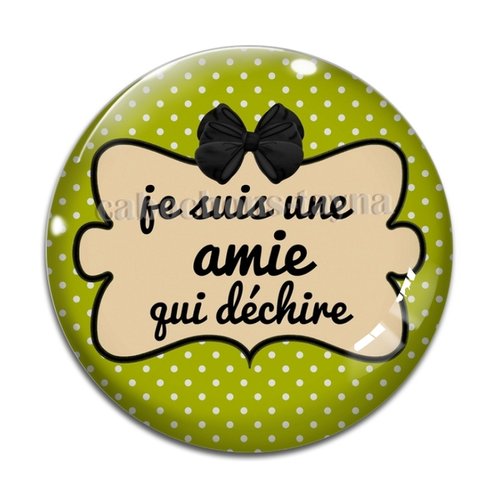 Cabochon je suis une amie qui déchire, cabochon résine, verre rond différente taille