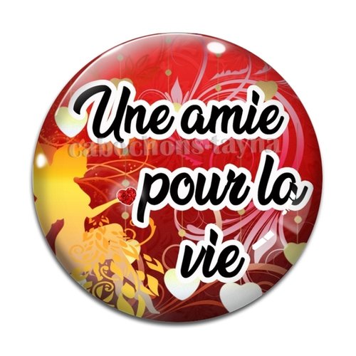 Cabochon amie pour la vie, cabochon résine, verre rond différente taille