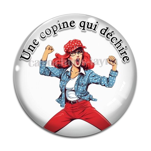 Cabochon copine qui déchire, en résine ou en verre différente taille