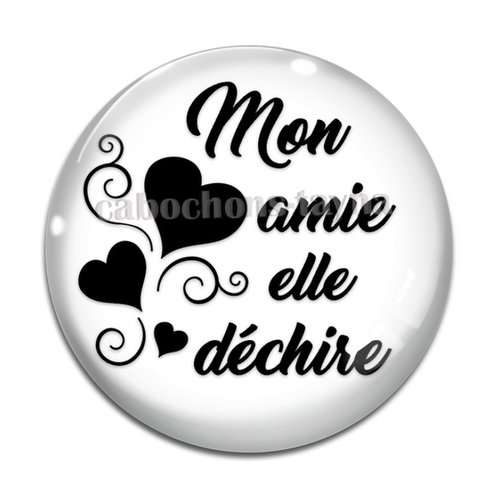 Cabochon amie qui déchire, en résine ou en verre différente taille