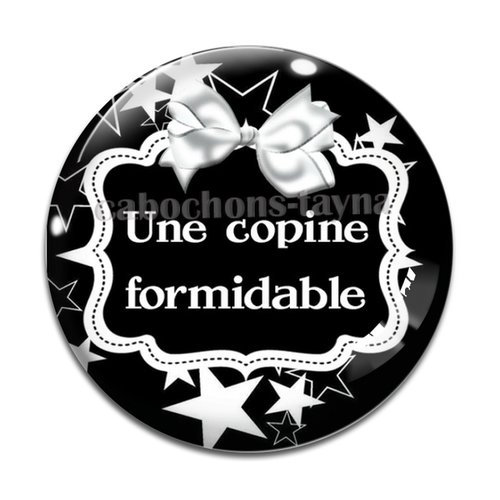 Cabochon copine formidable, en résine ou en verre différente taille