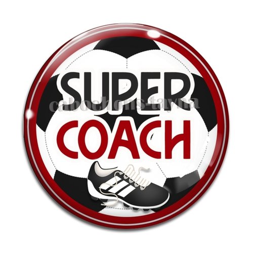 Cabochon super coach de foot, résine ou en verre différente taille