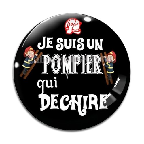Cabochon je suis un pompier qui déchire, résine ou en verre différente taille