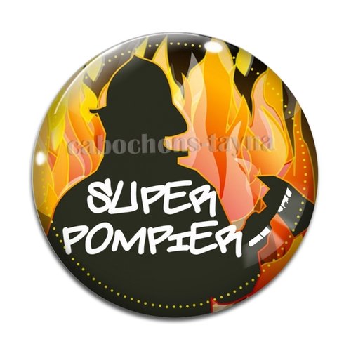 Cabochon super pompier, résine ou en verre différente taille