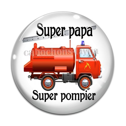 Cabochon super papa super pompier, résine ou en verre différente taille