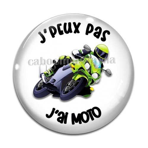 Cabochon j'peux pas j'ai moto, en résine ou en verre différente taille
