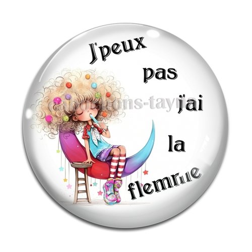 Cabochon j'peux pas j'ai la flemme, en résine ou en verre différente taille