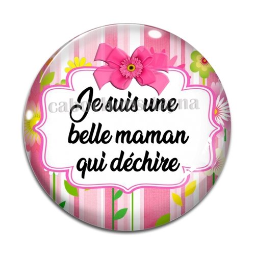 Cabochon belle maman qui déchire, cabochon résine - ou verre rond différente taille