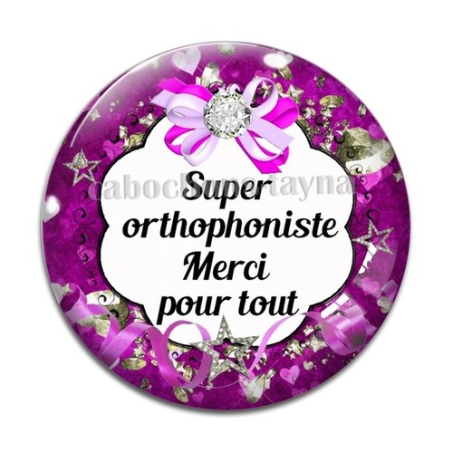 Cabochon super orthophoniste, résine ou en verre différente taille