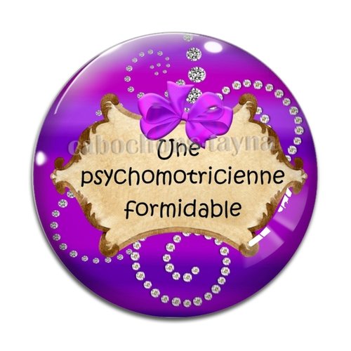 Cabochon une super psychomotricienne, résine ou verre différente taille
