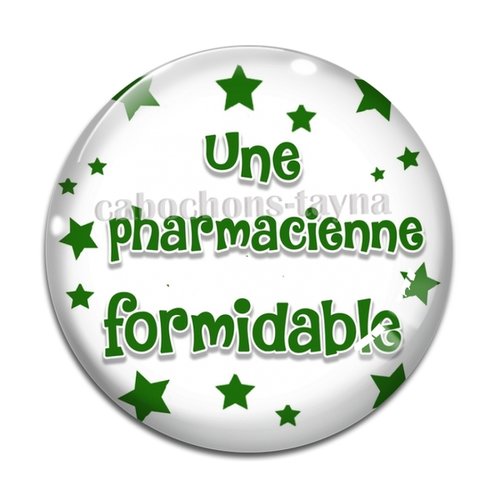 Cabochon une pharmacienne formidable, résine ou verre différente taille