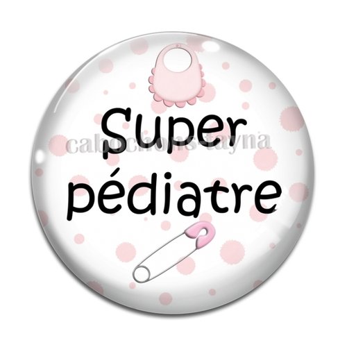 Cabochon super pédiatre, résine ou verre différente taille