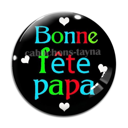 Cabochon bonne fête papa, cabochon résine ou verre rond différente taille