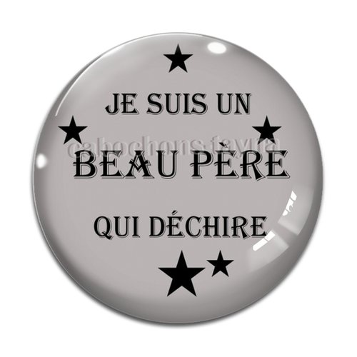 Cabochon beau père qui déchire, cabochon résine ou verre rond différente taille