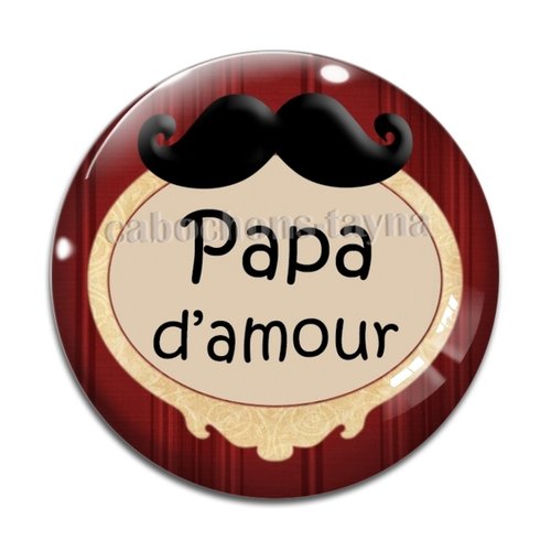 Cabochon papa d'amour, cabochon résine ou verre rond différente taille
