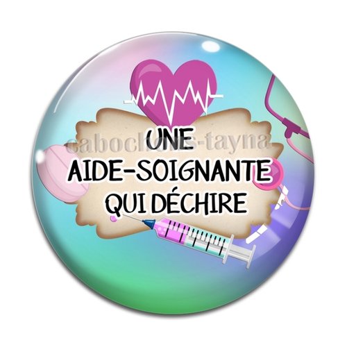 Cabochon je suis une aide soignante qui déchire, résine ou verre différente taille