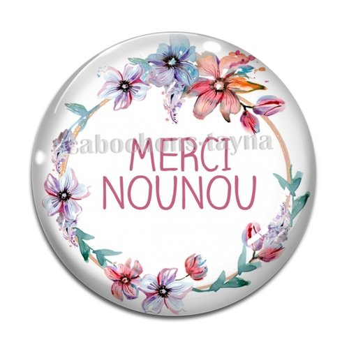 Cabochon merci nounou, cabochon résine ou verre rond différente taille
