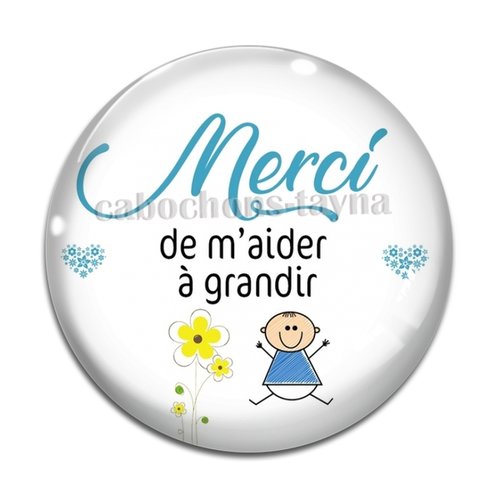 Cabochon merci de m'aider à grandir, cabochon résine ou verre rond différente taille
