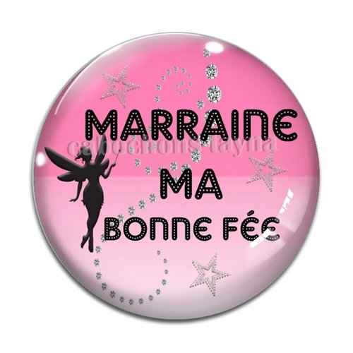 Cabochon marraine ma bonne fée, cabochon résine, verre rond différente taille