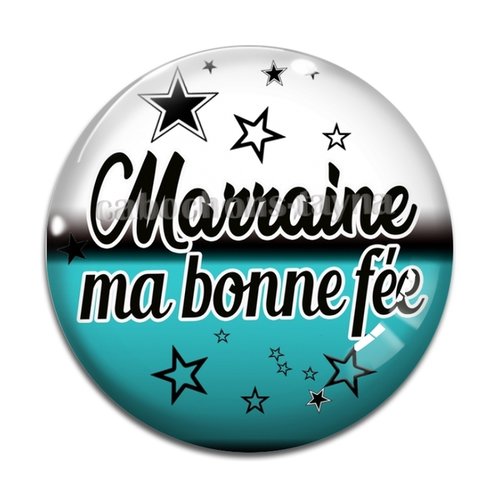 Cabochon marraine ma bonne fée, cabochon résine, verre rond différente taille