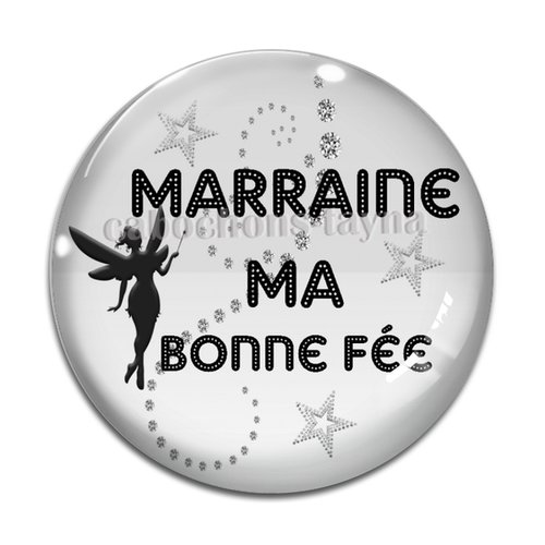 Cabochon marraine ma bonne fée, cabochon résine, verre rond différente taille