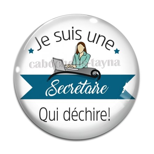 Cabochon je suis une secrétaire qui déchire, cabochon résine, verre rond différente taille