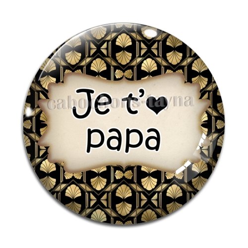 Cabochon je t'aime papa, en résine ou en verre différente taille