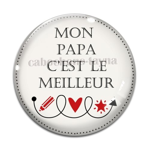 Cabochon meilleur papa, en résine ou en verre différente taille