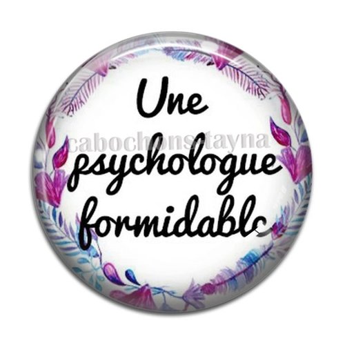 Cabochon une psychologue formidable, résine ou verre différente taille
