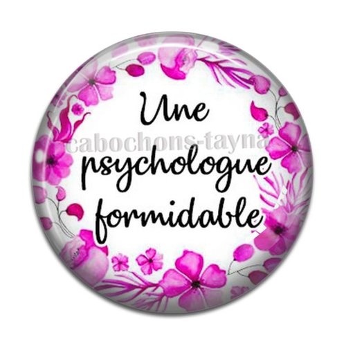 Cabochon une psychologue formidable, résine ou verre différente taille