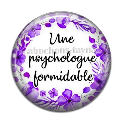 Cabochon une psychologue formidable, résine ou verre différente taille